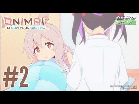 ONIMAI: I'm Now Your Sister!