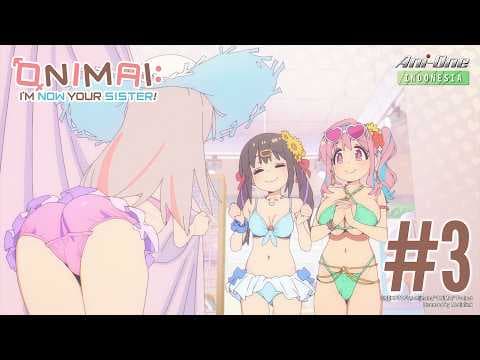ONIMAI: I'm Now Your Sister!