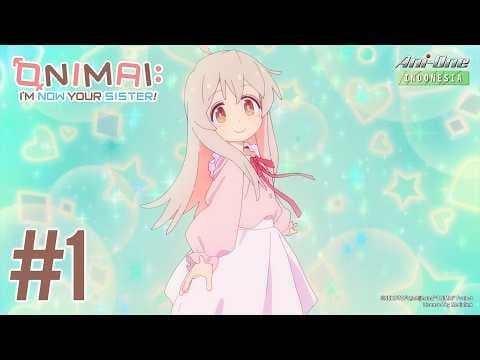 ONIMAI: I'm Now Your Sister!