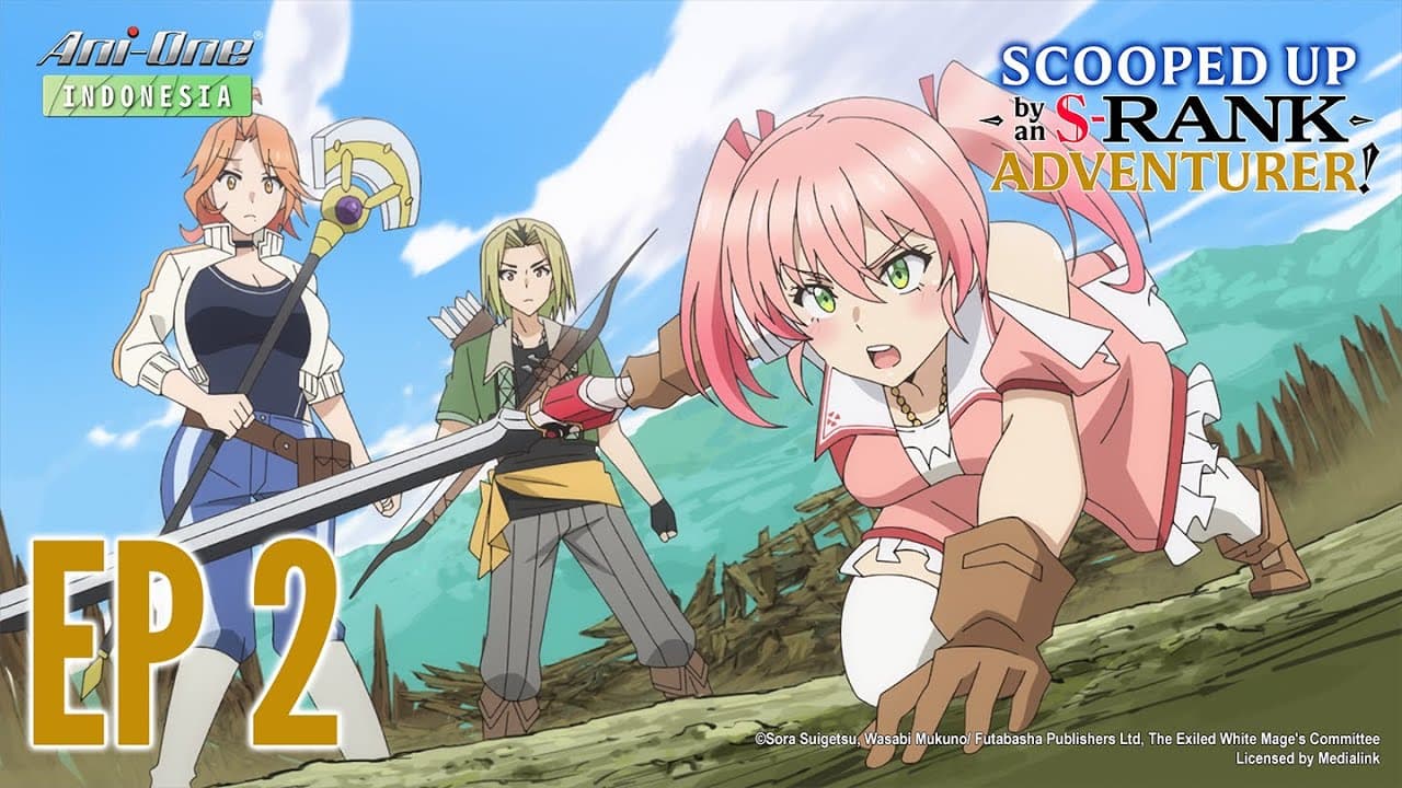 Scooped Up by an S-Rank Adventurer!