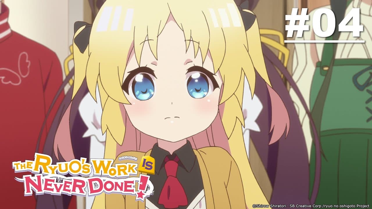 The Ryuo's Work Is Never Done!