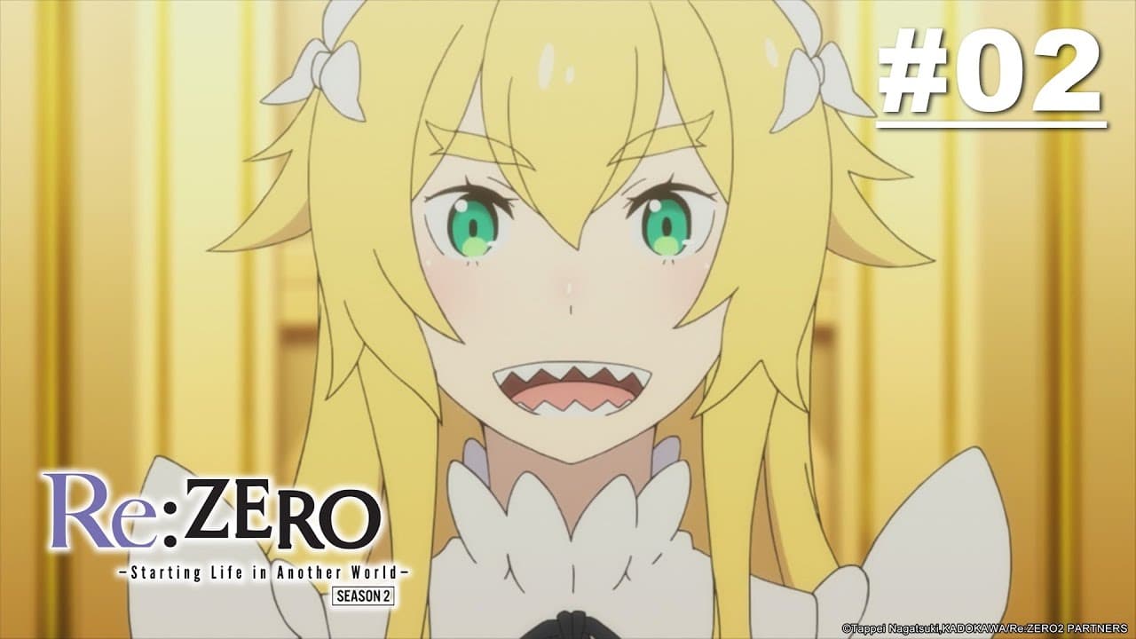 Re:ZERO - Starting Life in Another World- Season 2