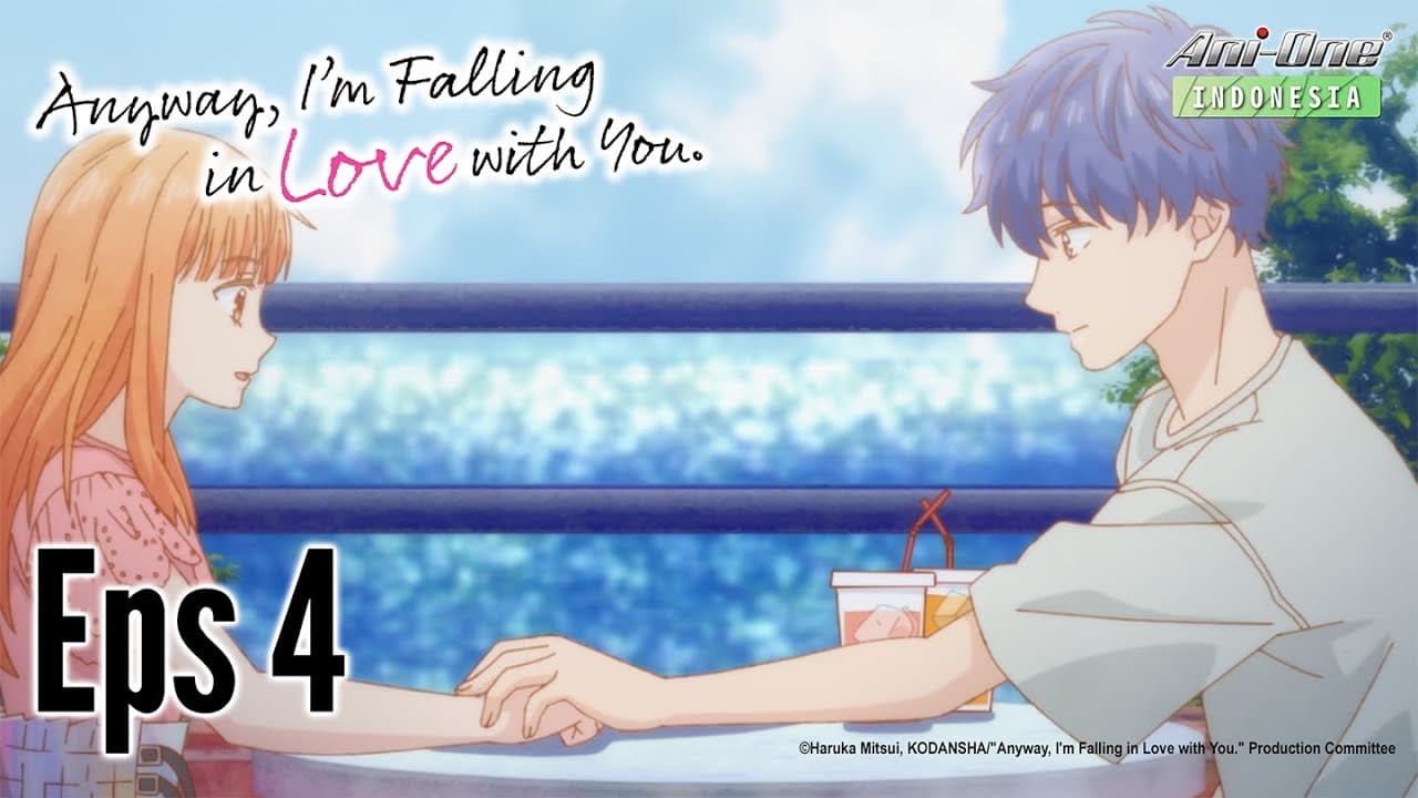 Anyway, I'm Falling in Love with You.