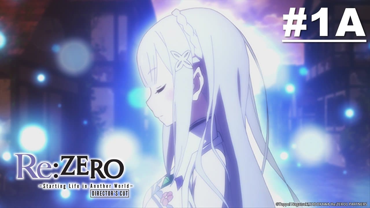 Re:ZERO - Starting Life in Another World- Director's Cut - A