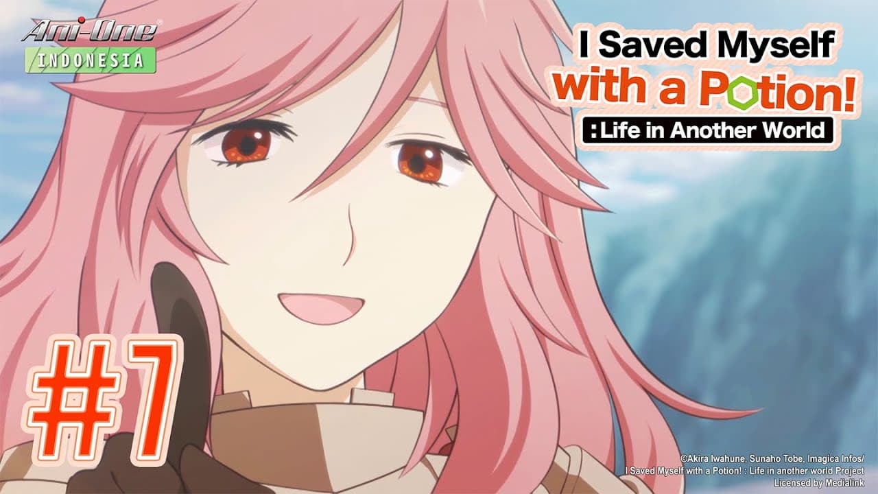 I Saved Myself with a Potion!: Life in Another World