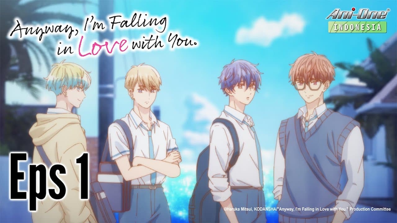 Anyway, I'm Falling in Love with You.