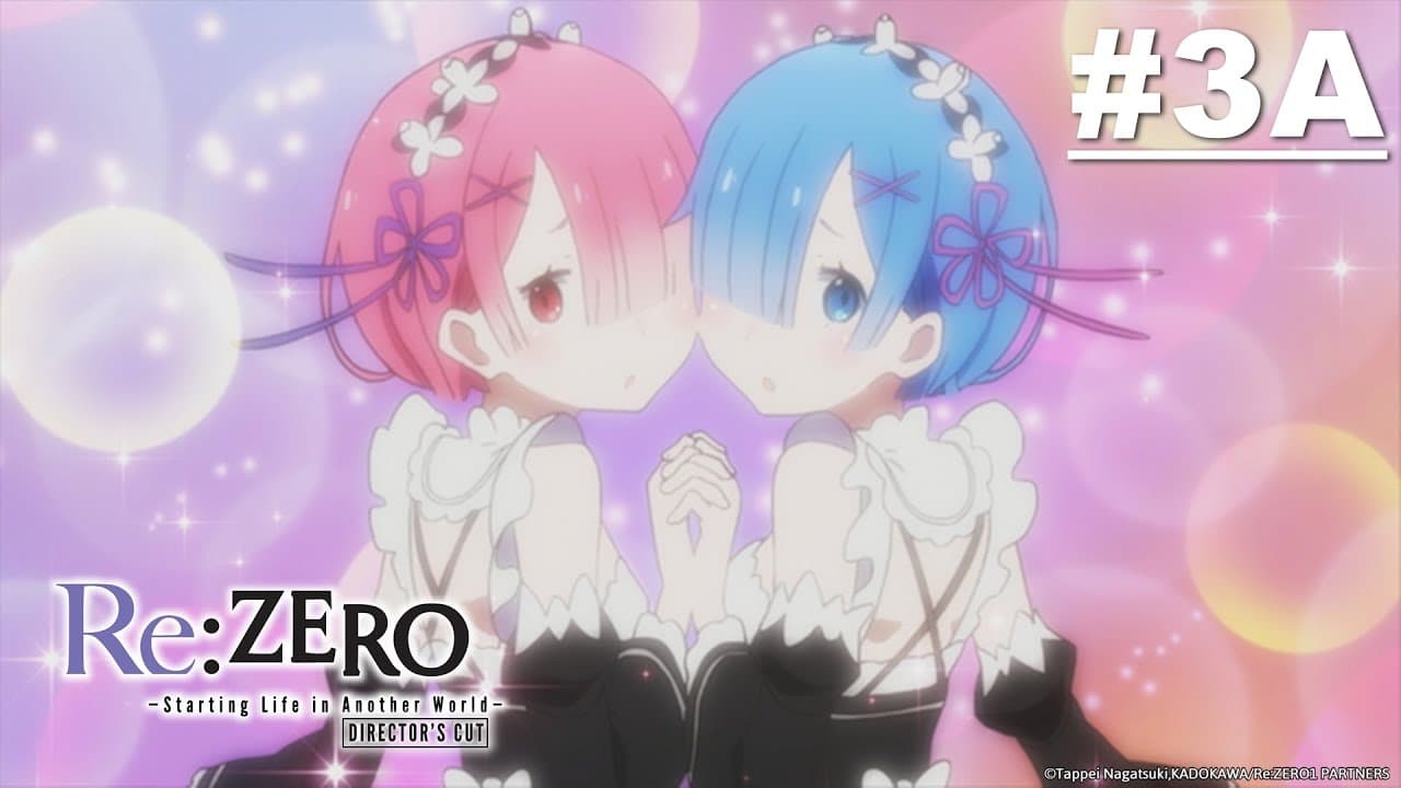 Re:ZERO - Starting Life in Another World- Director's Cut - A
