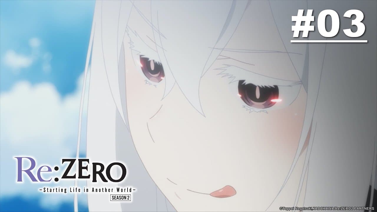 Re:ZERO - Starting Life in Another World- Season 2