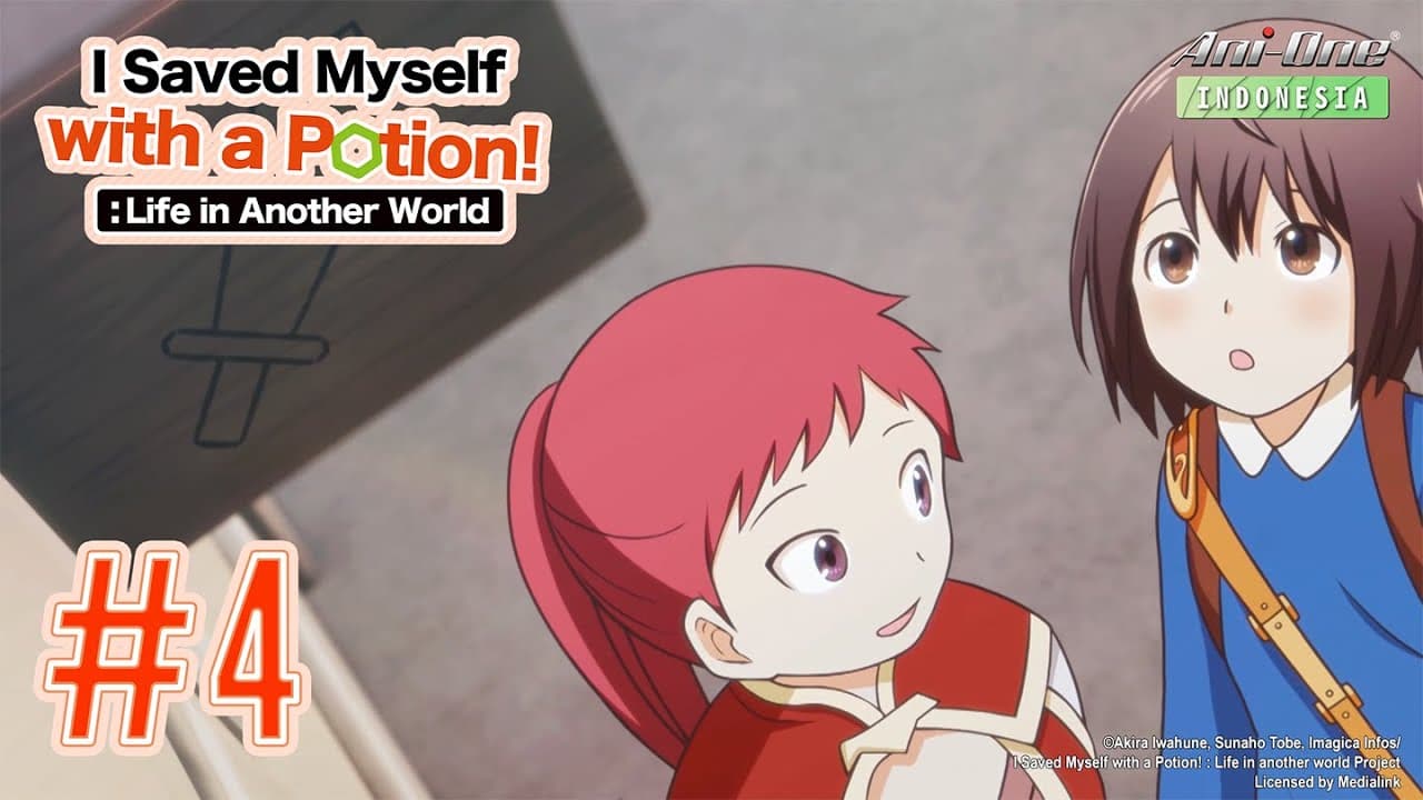 I Saved Myself with a Potion!: Life in Another World
