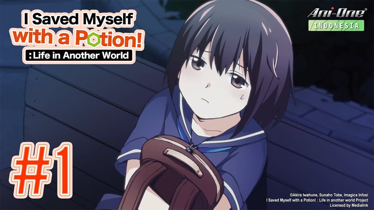 I Saved Myself with a Potion!: Life in Another World