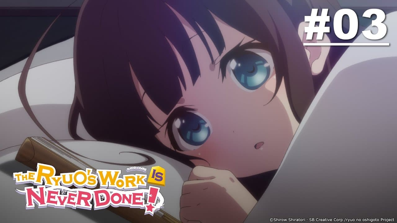 The Ryuo's Work Is Never Done!