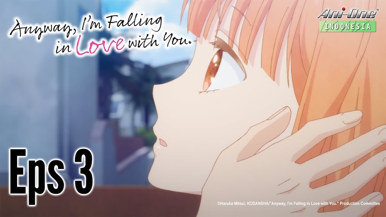 Anyway, I'm Falling in Love with You.
